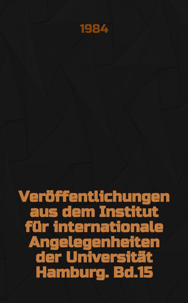 Veröffentlichungen aus dem Institut für internationale Angelegenheiten der Universität Hamburg. Bd.15 : Gleichberechtigung durch Gesetz ...