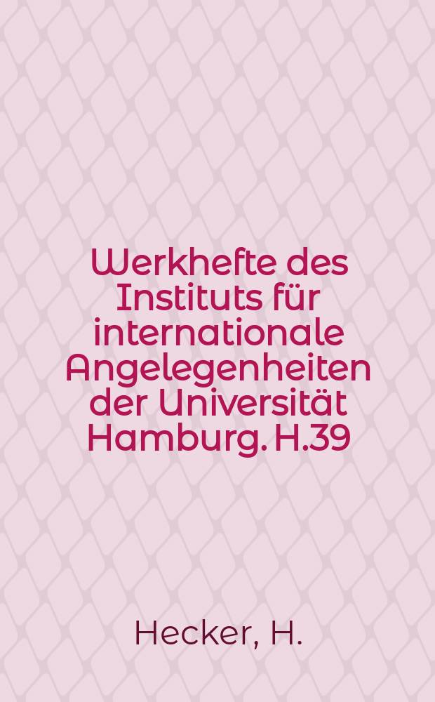 Werkhefte des Instituts für internationale Angelegenheiten der Universität Hamburg. H.39 : Materialien zum Staatsangehörigkeitsrecht ...