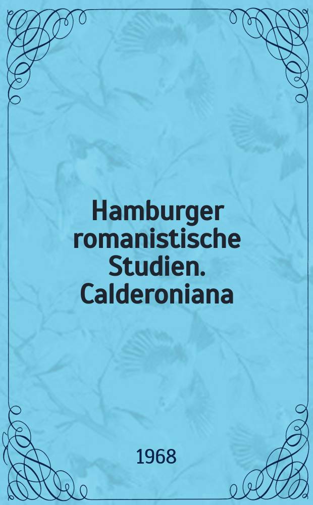 Hamburger romanistische Studien. Calderoniana