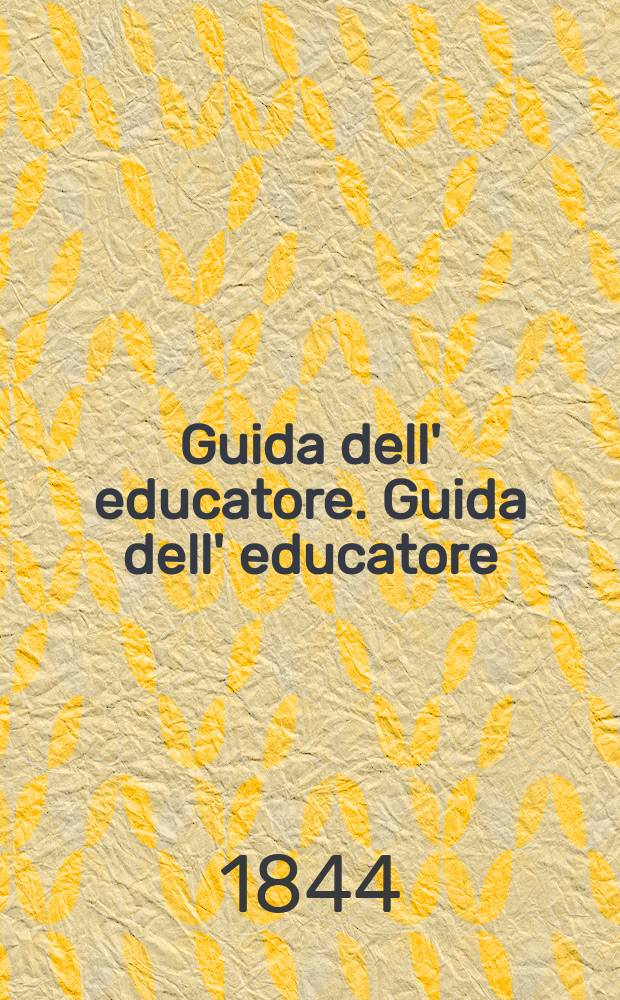 Guida dell' educatore. Guida dell' educatore