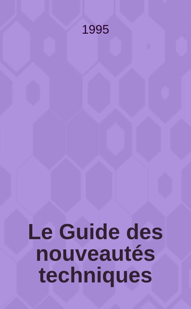 Le Guide des nouveautés techniques