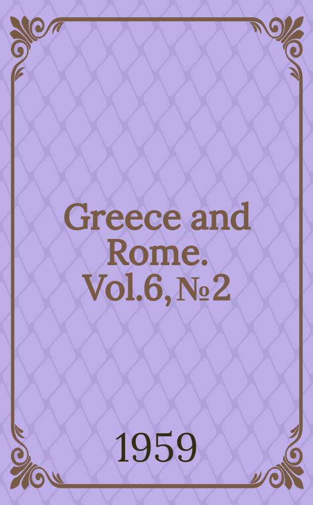Greece and Rome. Vol.6, №2