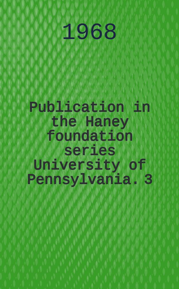 Publication in the Haney foundation series University of Pennsylvania. 3 : The Russian image of Goethe
