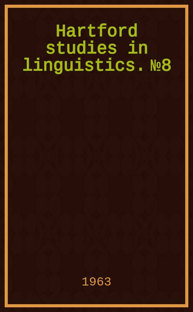 Hartford studies in linguistics. №8 : A study of Hausa syntax