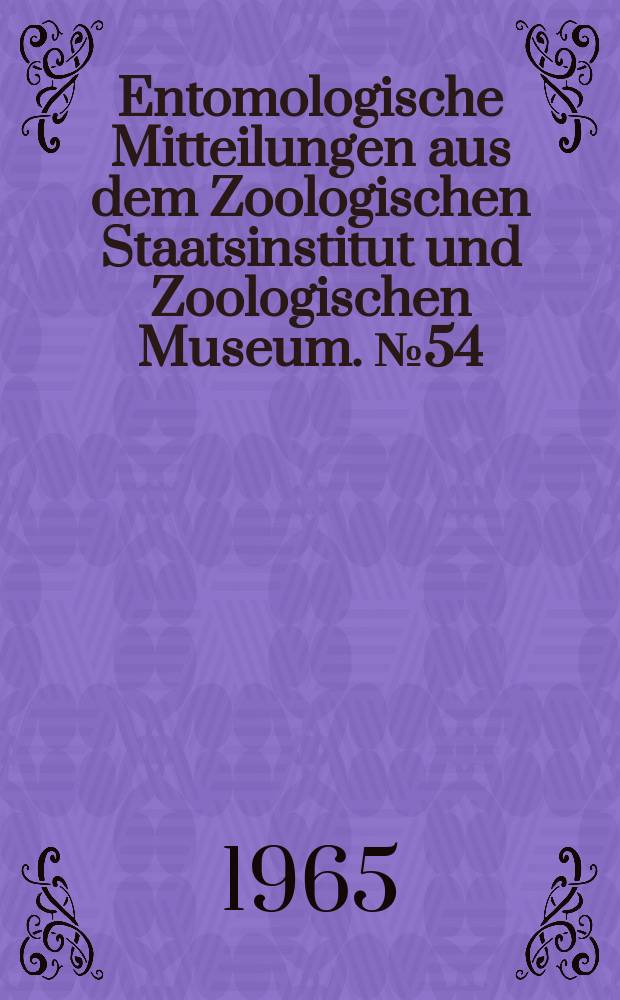 Entomologische Mitteilungen aus dem Zoologischen Staatsinstitut und Zoologischen Museum. №54 : Neue Beitr&auml;ge zur Kenntnis der Apterygoten-Sammlung des Zoologischen Staatsinstituts und Zoologischen Museums Hamburg. Bemerkenswerte Curculioniden aus der orientalischen Region (Col. Curc.)