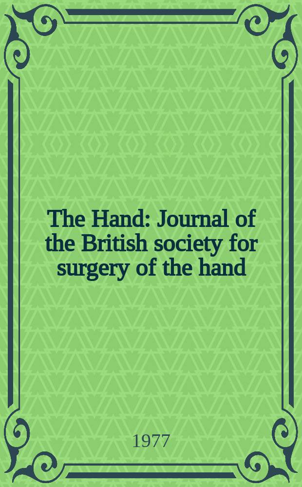 The Hand : Journal of the British society for surgery of the hand