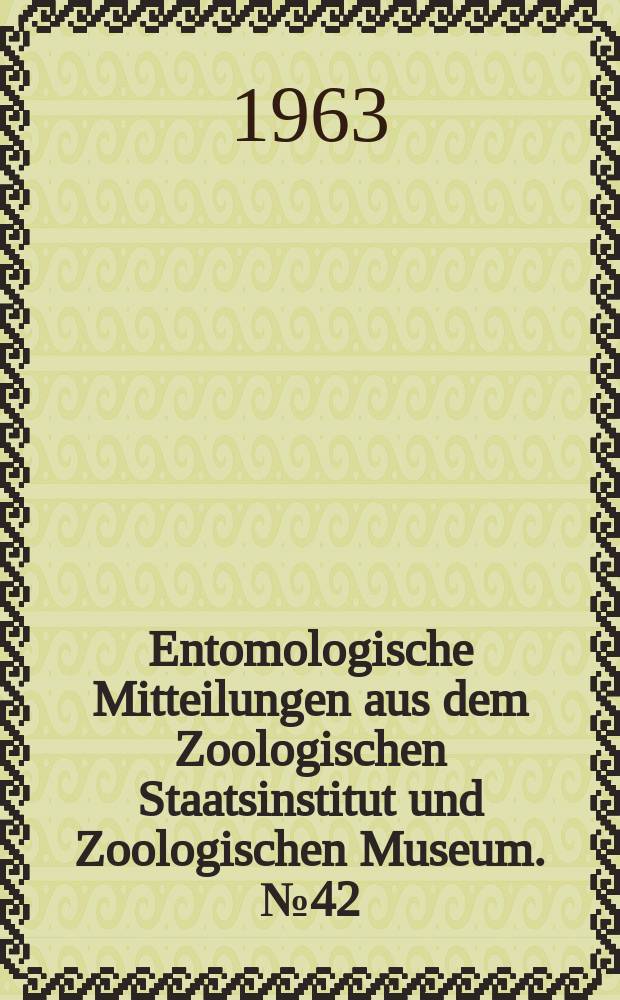 Entomologische Mitteilungen aus dem Zoologischen Staatsinstitut und Zoologischen Museum. №42 : Formenbildung bei Ephestia cautella (Walker) an Kakao aus verschiedenen Herkunftsländern