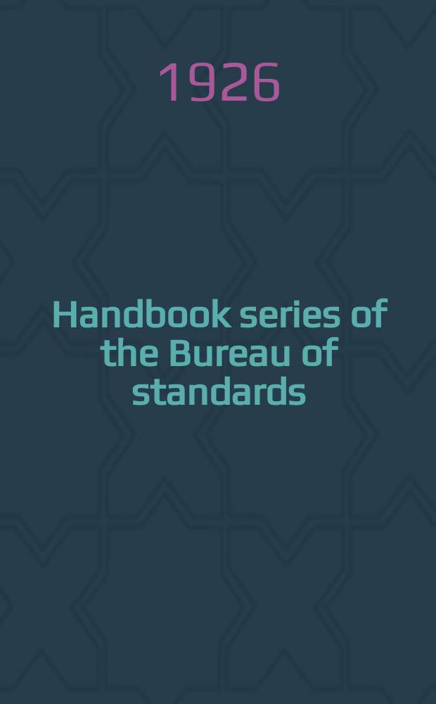 Handbook series of the Bureau of standards