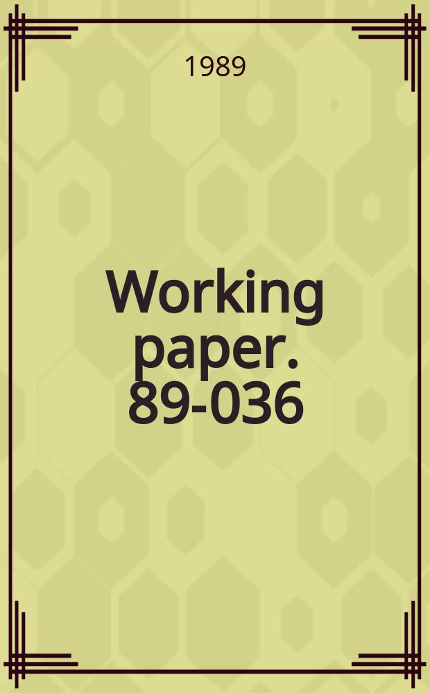 Working paper. 89-036 : Obstacles to improving the defense ...