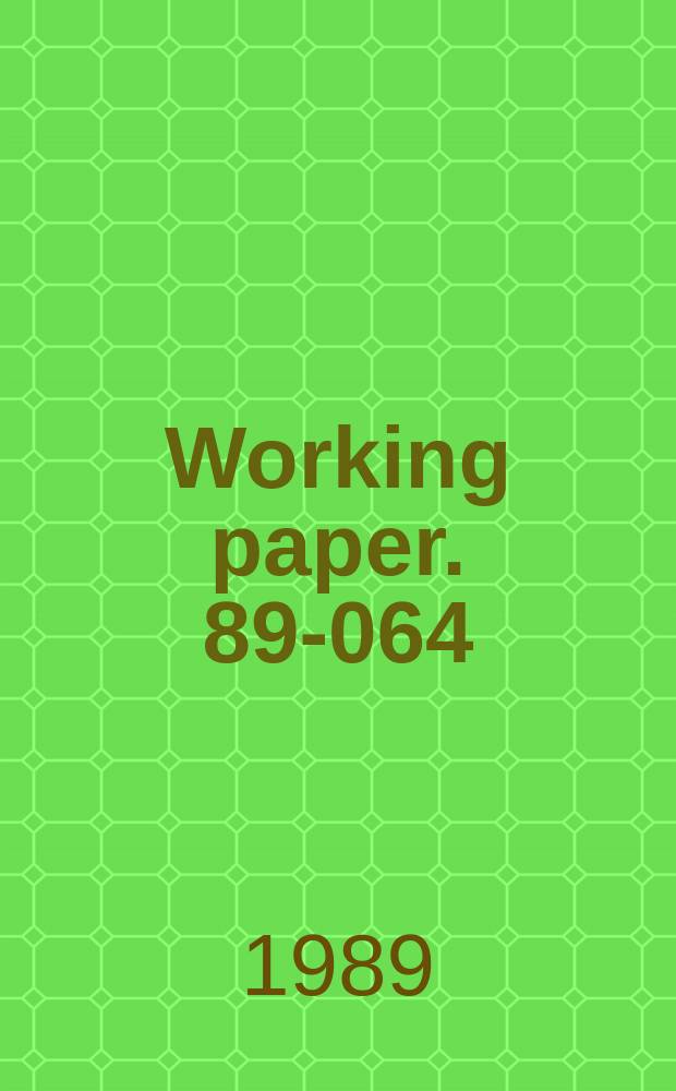 Working paper. 89-064 : In incredible shrinking ...
