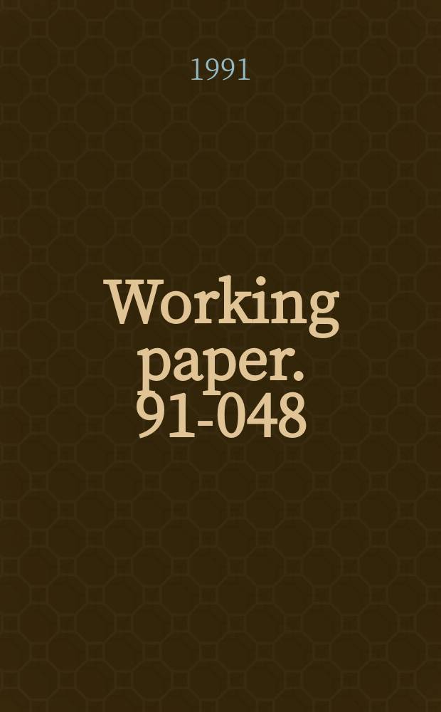 Working paper. 91-048 : Strategic maneuvering ...