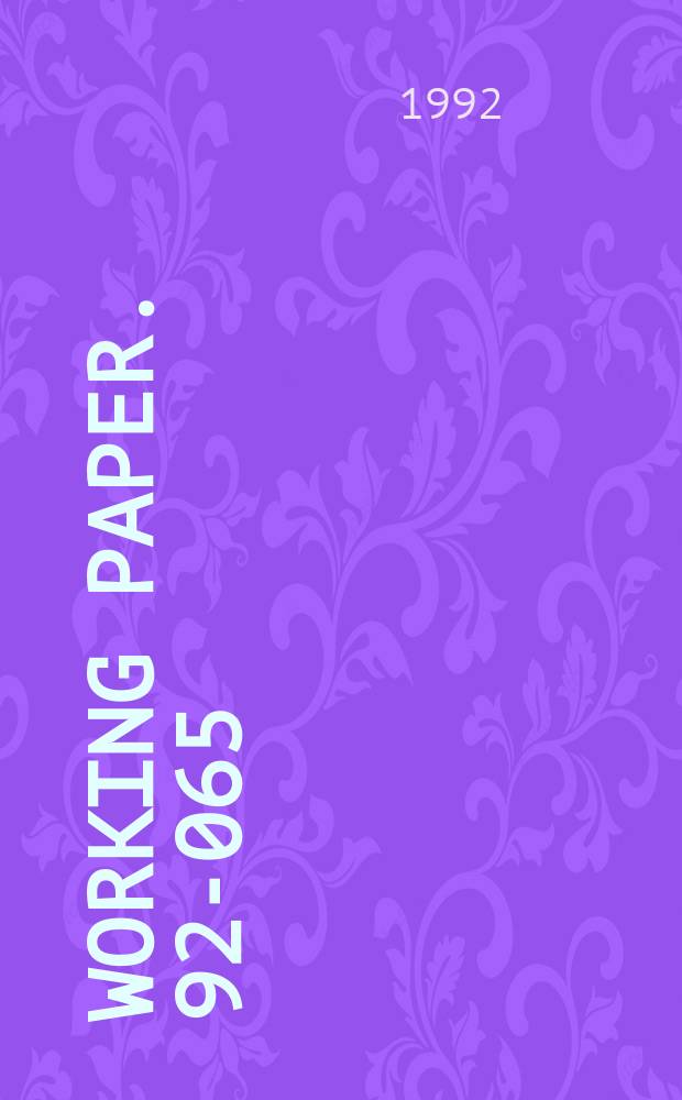 Working paper. 92-065 : The process of applied technology forecasting