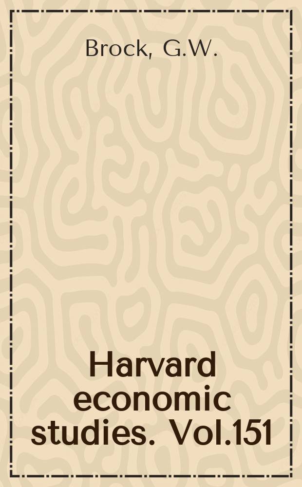Harvard economic studies. Vol.151 : The telecommunications industry