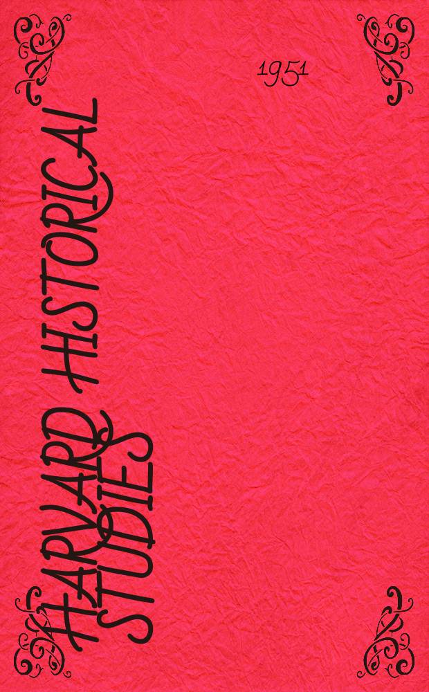 Harvard historical studies : Publ. under the direction of the Department of history from the income of the Henry Warren Torrey fund. Vol.55 : John Company at work
