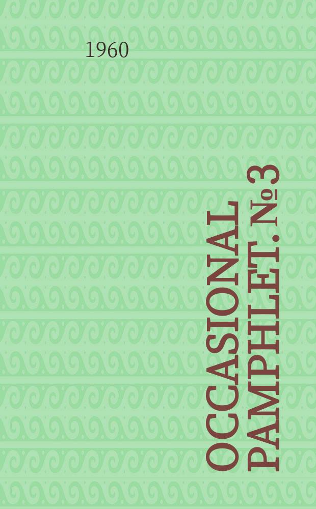 Occasional pamphlet. №3 : (Proceedings in honor of Mr. Justice Frankfurter and distinguished alumni)