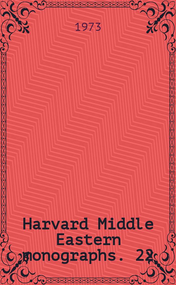 Harvard Middle Eastern monographs. 22 : The Seljuk vezirate
