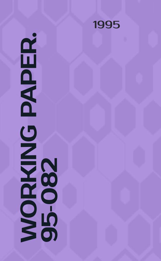 Working paper. 95-082 : A note on work relationships ...