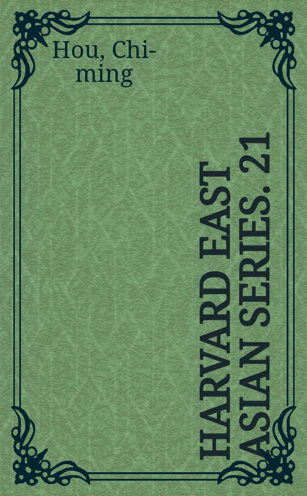 Harvard East Asian series. 21 : Foreign investment and economic development in Chine 1840-1937