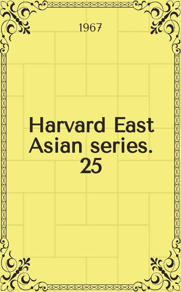 Harvard East Asian series. 25 : China's struggle for naval development. 1839-1895