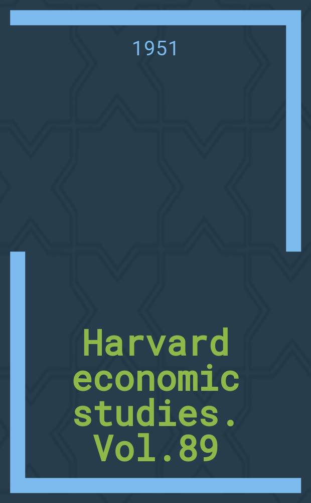 Harvard economic studies. Vol.89 : Interregional competition in agriculture