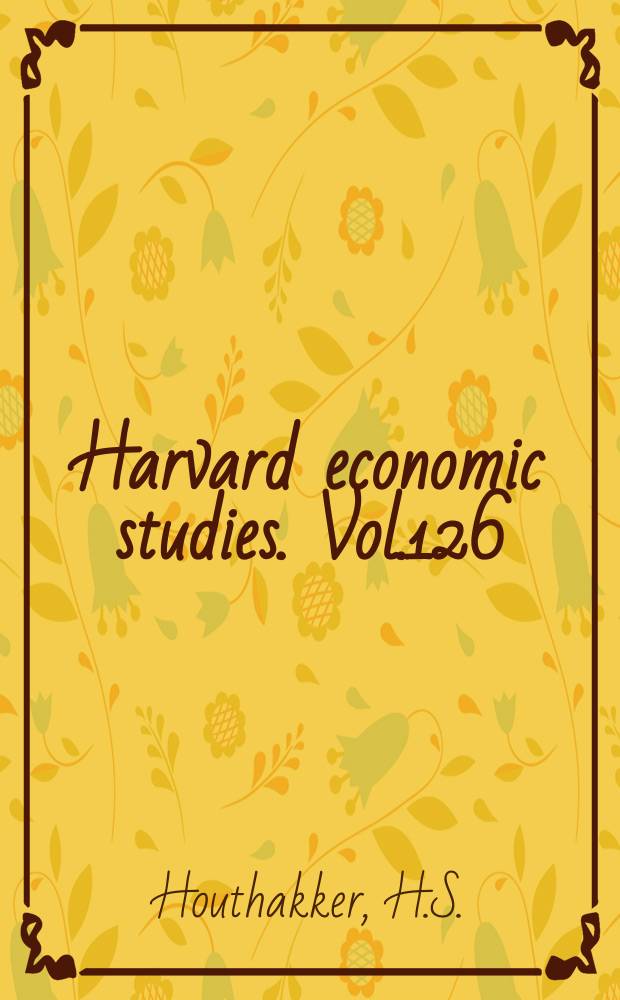 Harvard economic studies. Vol.126 : Consumer demand in the United States, 1979-1970