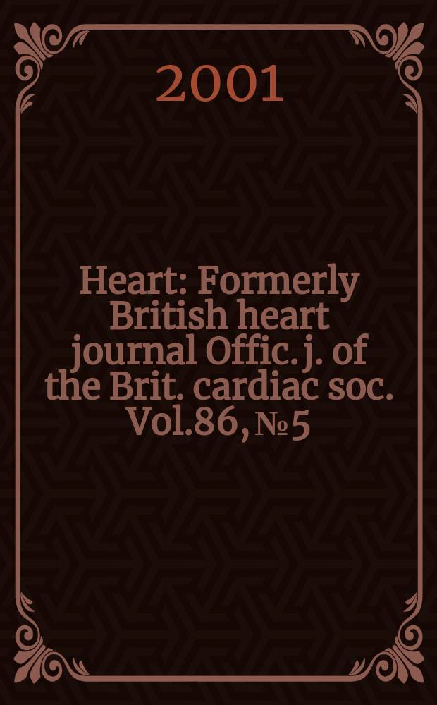 Heart : Formerly British heart journal Offic. j. of the Brit. cardiac soc. Vol.86, №5