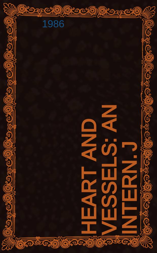 Heart and vessels : An intern. j