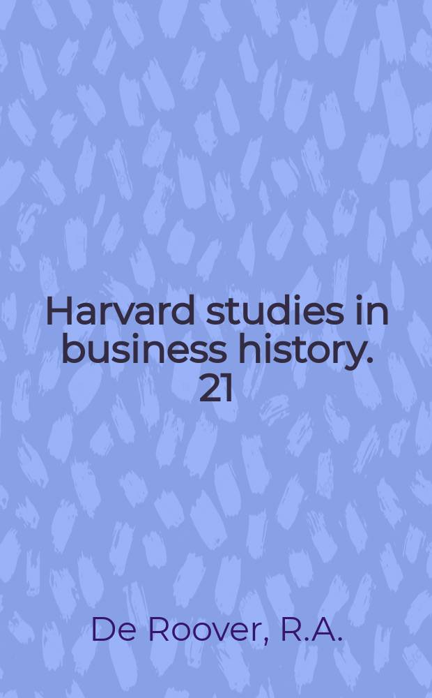 Harvard studies in business history. 21 : The Rise and decline of the Medici bank 1397-1494