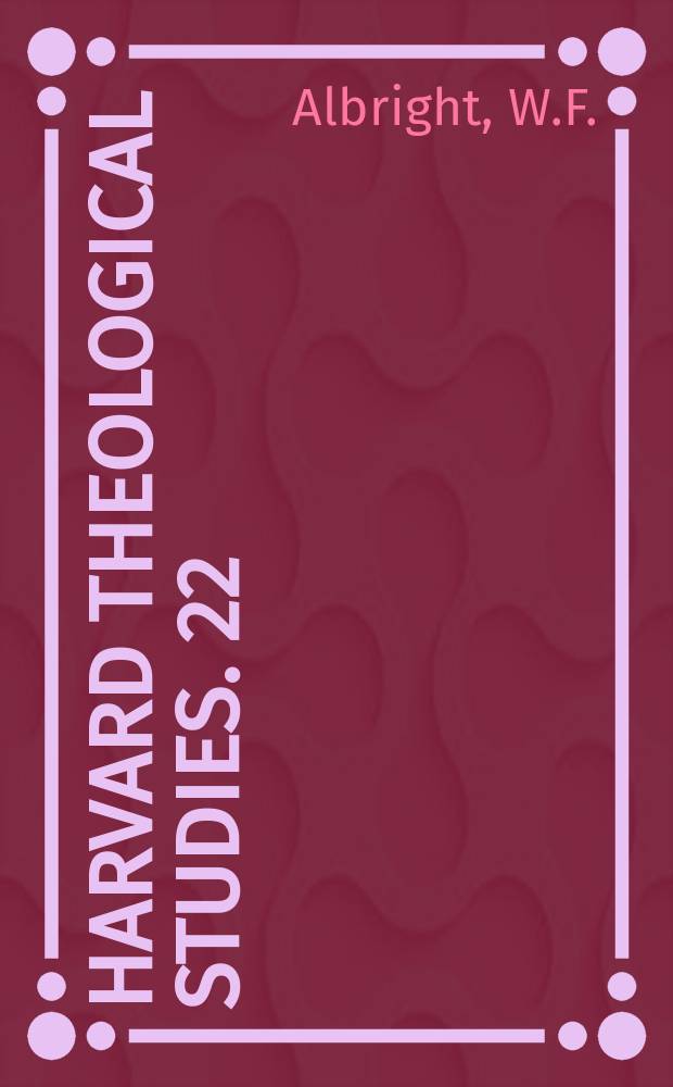 Harvard theological studies. 22 : The proto-sinaitic inscriptions and their decipherment
