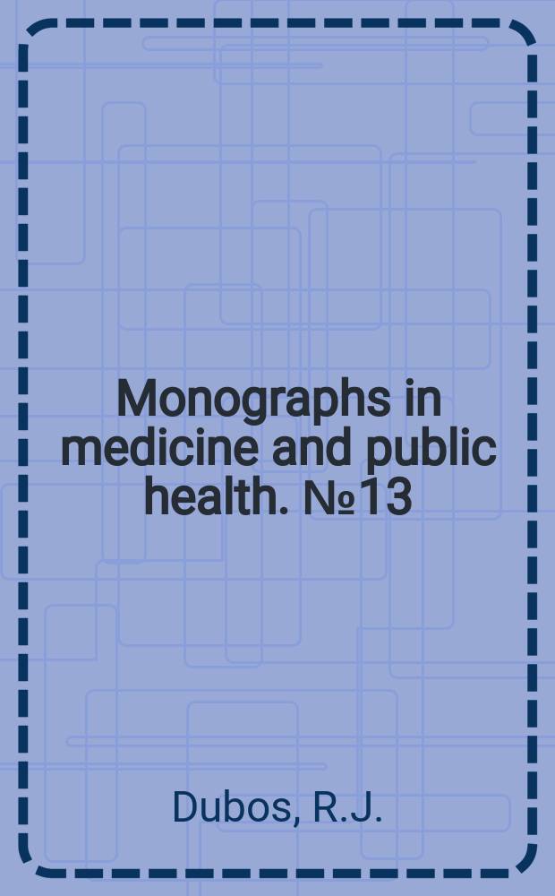 Monographs in medicine and public health. №13 : Biochemical determinants of microbial diseases