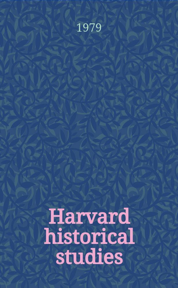 Harvard historical studies : Publ. under the direction of the Department of history from the income of the Henry Warren Torrey fund. Vol.96 : The diehards