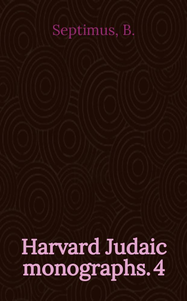 Harvard Judaic monographs. 4 : Hispano-Jewish culture in transition