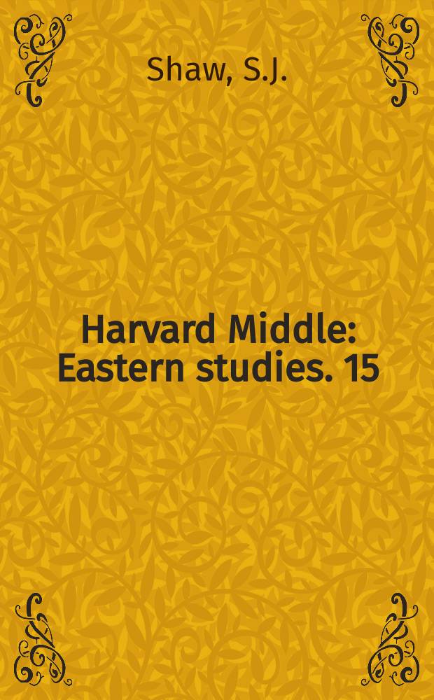 Harvard Middle : Eastern studies. 15 : Between old and new