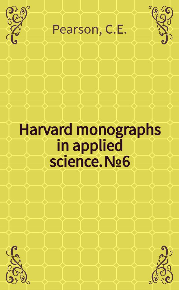 Harvard monographs in applied science. №6 : Theoretical elasticity