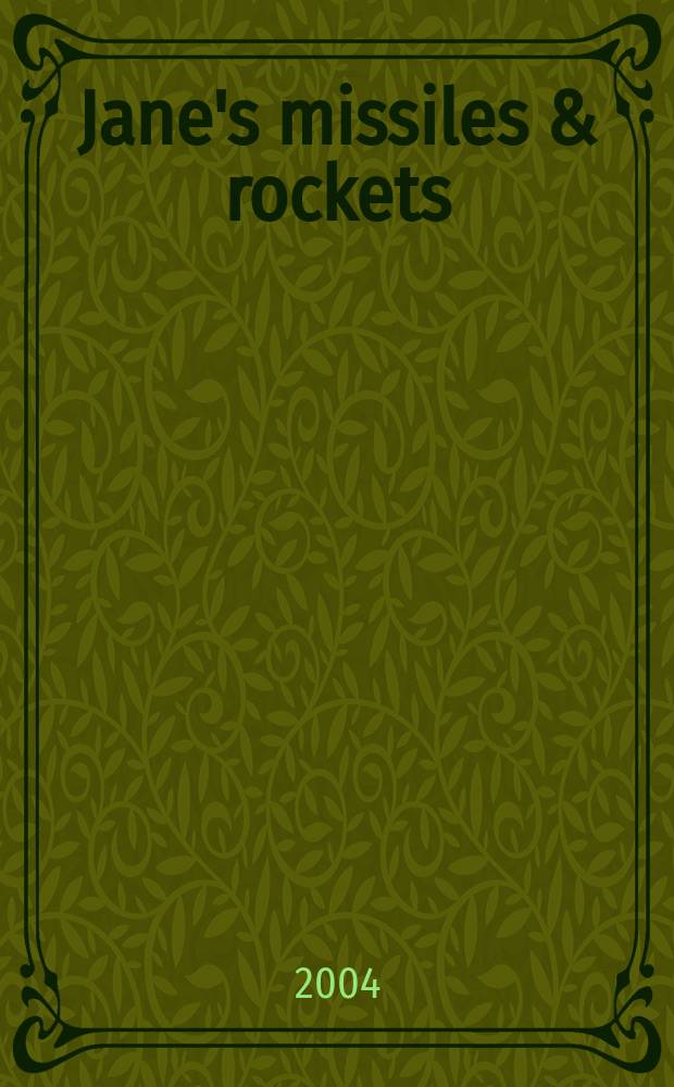 Jane's missiles & rockets : Incorp. precision guided munitions. Vol.8, №1