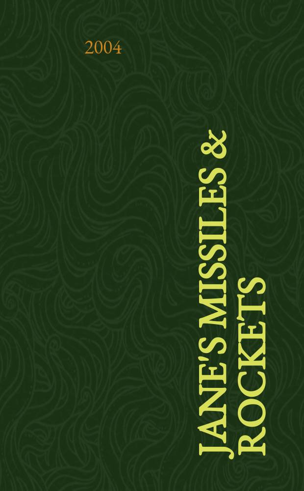 Jane's missiles & rockets : Incorp. precision guided munitions. Vol.8, №4