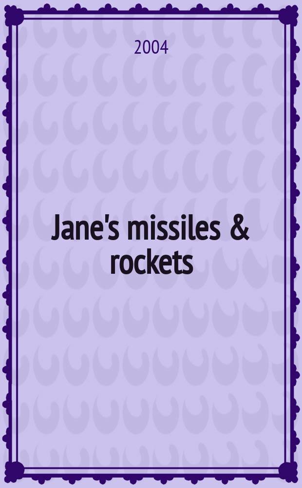 Jane's missiles & rockets : Incorp. precision guided munitions. Vol.8, №6