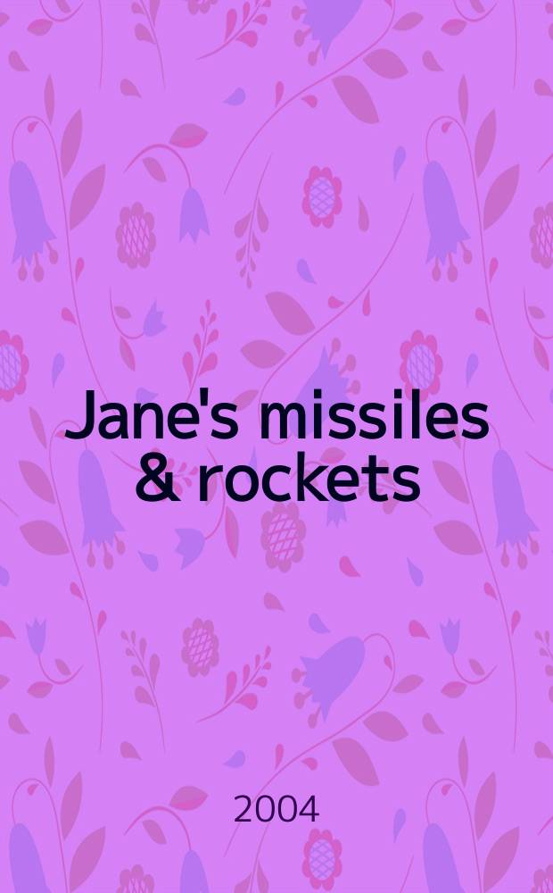 Jane's missiles & rockets : Incorp. precision guided munitions. Vol.8, №9
