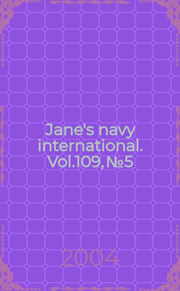 Jane's navy international. Vol.109, №5