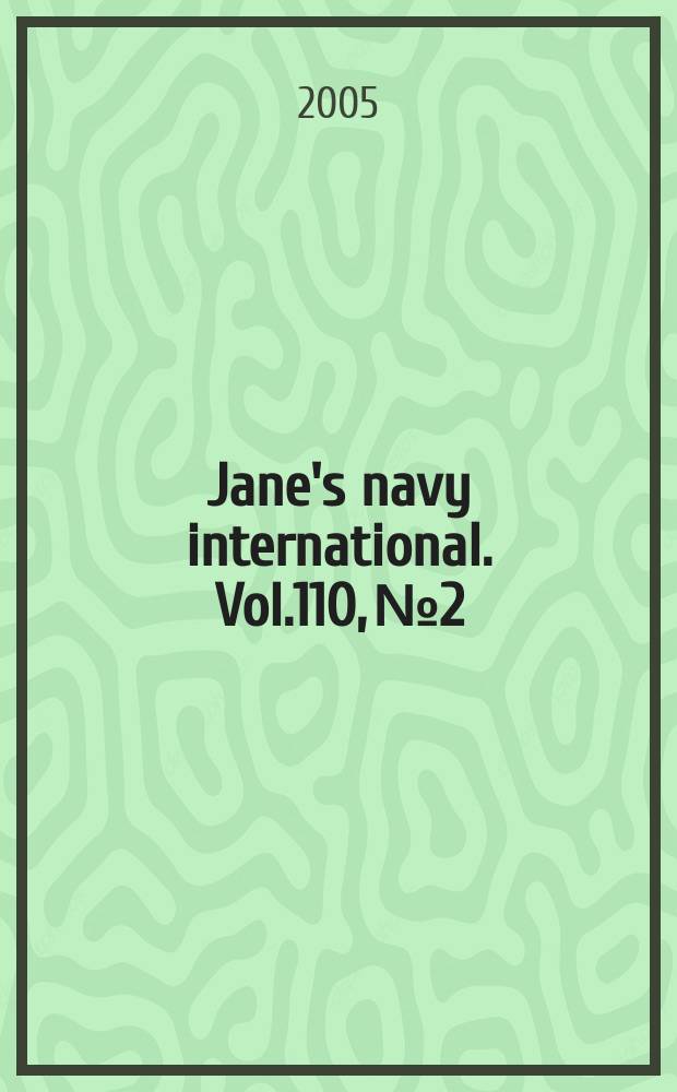 Jane's navy international. Vol.110, №2