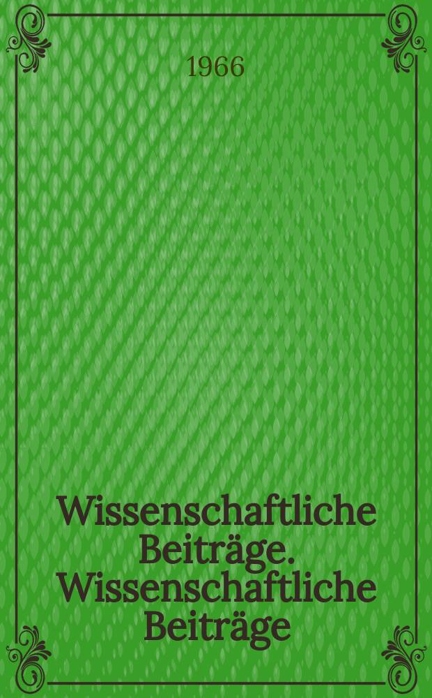 Wissenschaftliche Beiträge. Wissenschaftliche Beiträge