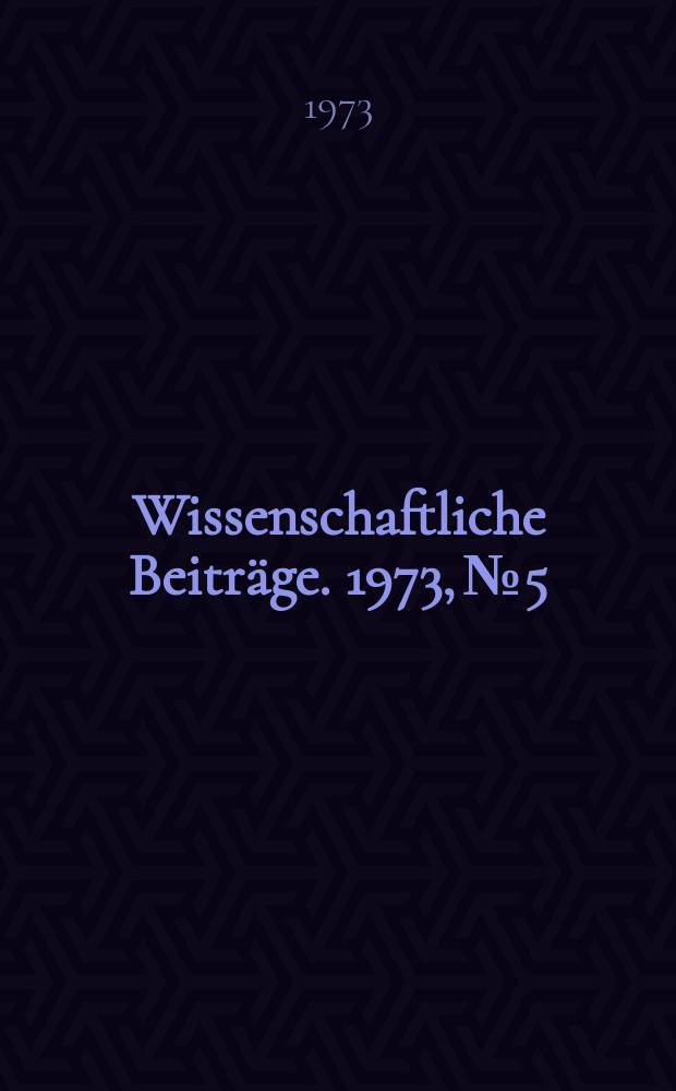 Wissenschaftliche Beiträge. 1973, № 5 : 25 Jahre medizinisch-wissenschaftliche Gesellschaften an der Universität Halle