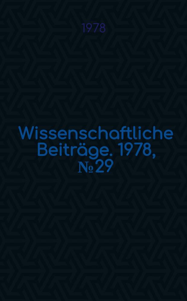 Wissenschaftliche Beiträge. 1978, № 29 : Hygiene im industriellen Ballungsgebiet