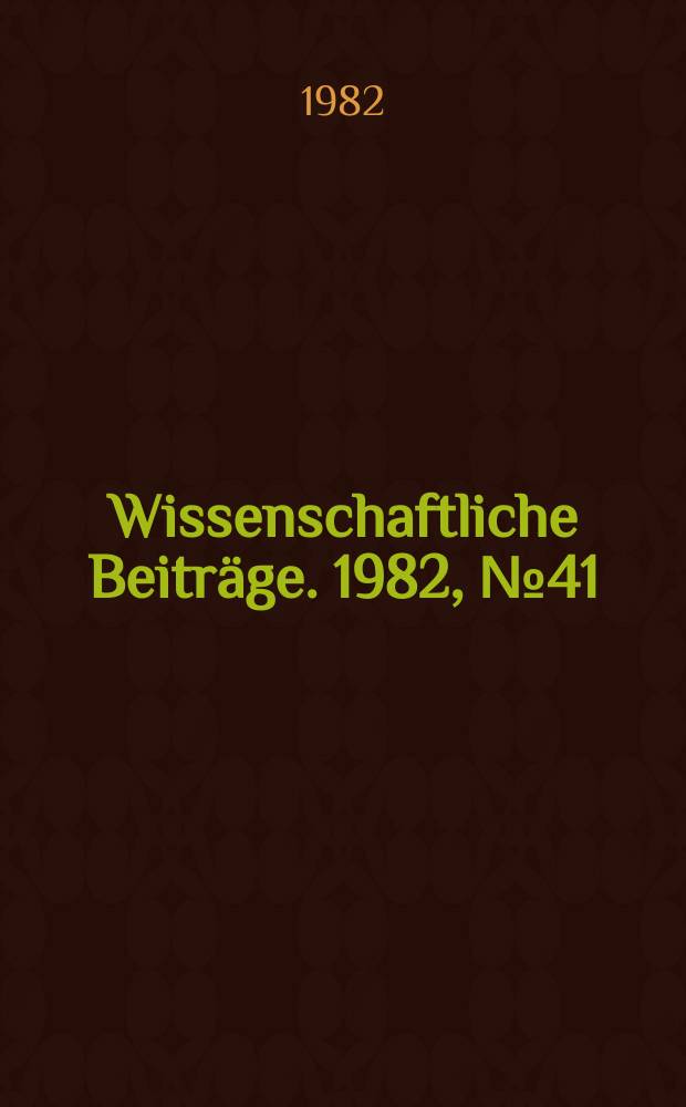 Wissenschaftliche Beiträge. 1982, № 41 : Nephrologie '81