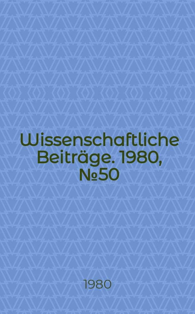 Wissenschaftliche Beiträge. 1980, № 50 : Effektive Anwendung organischer Dünger aus der Tierproduktion zur Sicherung von Ertrag und Bodenfruchtbarkeit