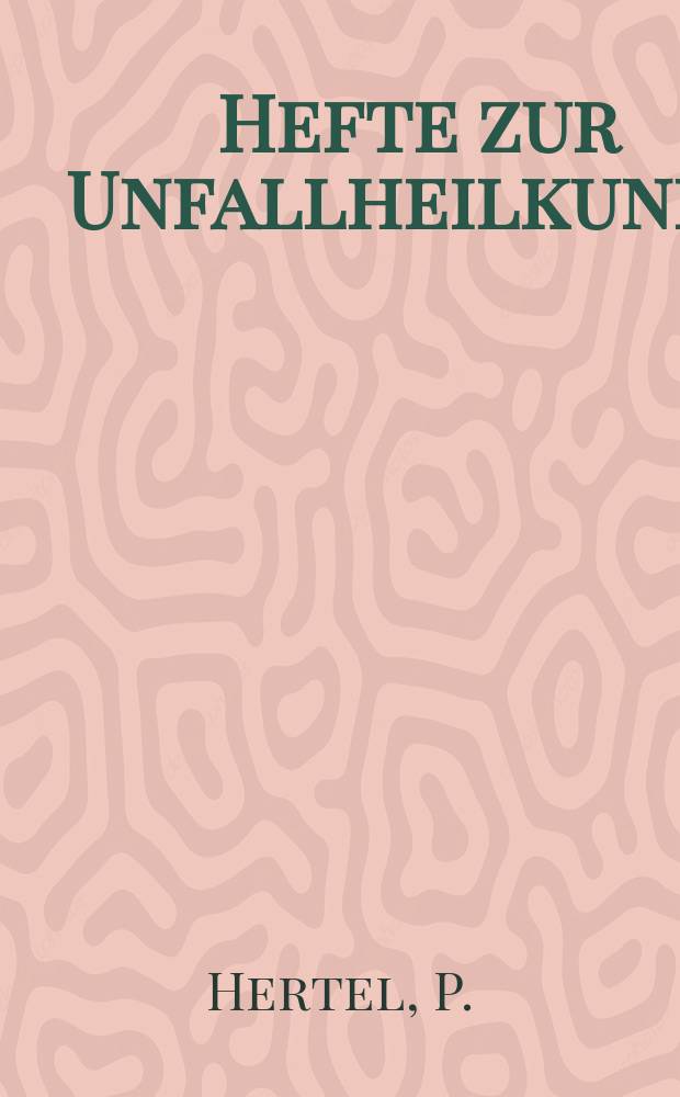 Hefte zur Unfallheilkunde : Beihefte zur "Monatsschrift für Unfallheilkunde". H.142 : Verletzung und Spannung von Kniebändern
