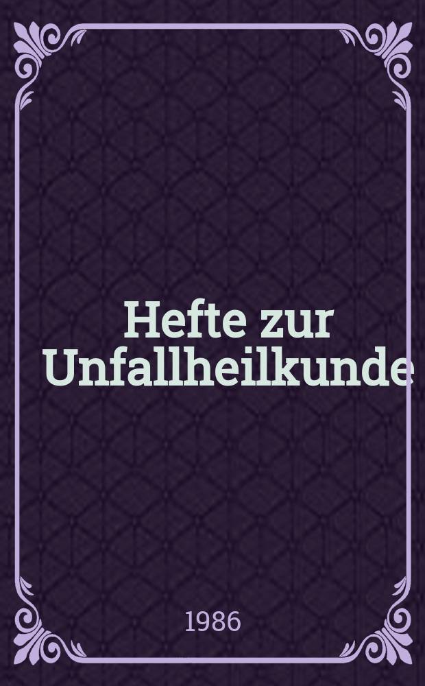 Hefte zur Unfallheilkunde : Beihefte zur "Monatsschrift für Unfallheilkunde" : Knochenregeneration ...