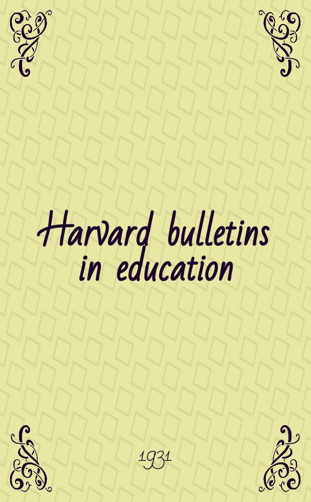 Harvard bulletins in education