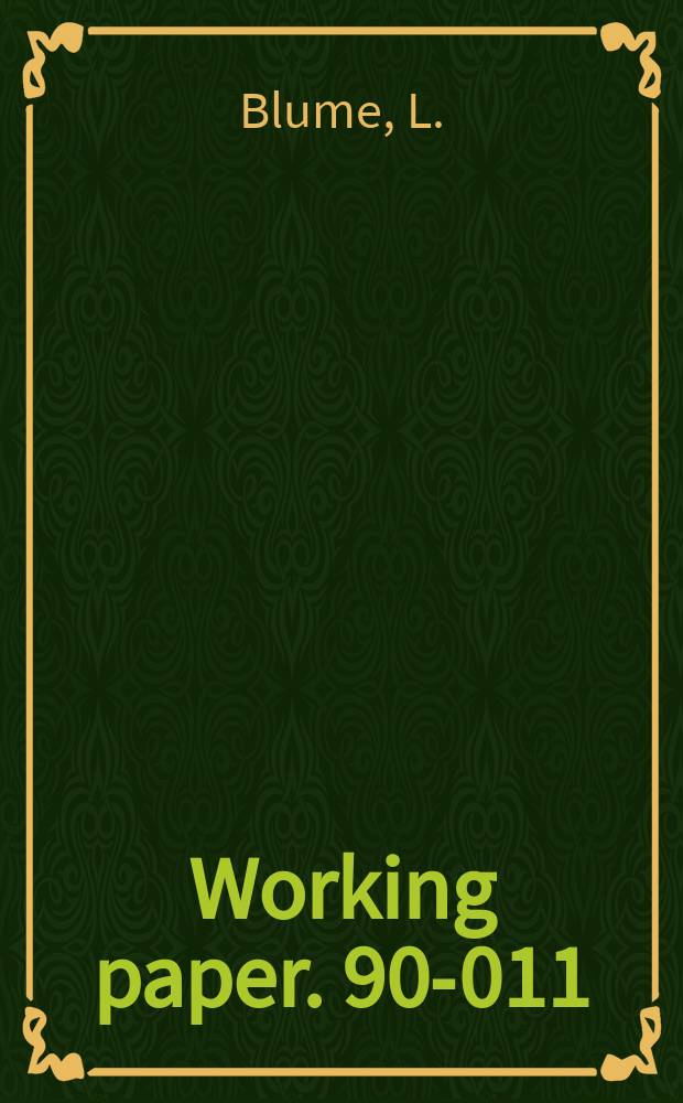 Working paper. 90-011 : Lexicographic probabilities and choice ...