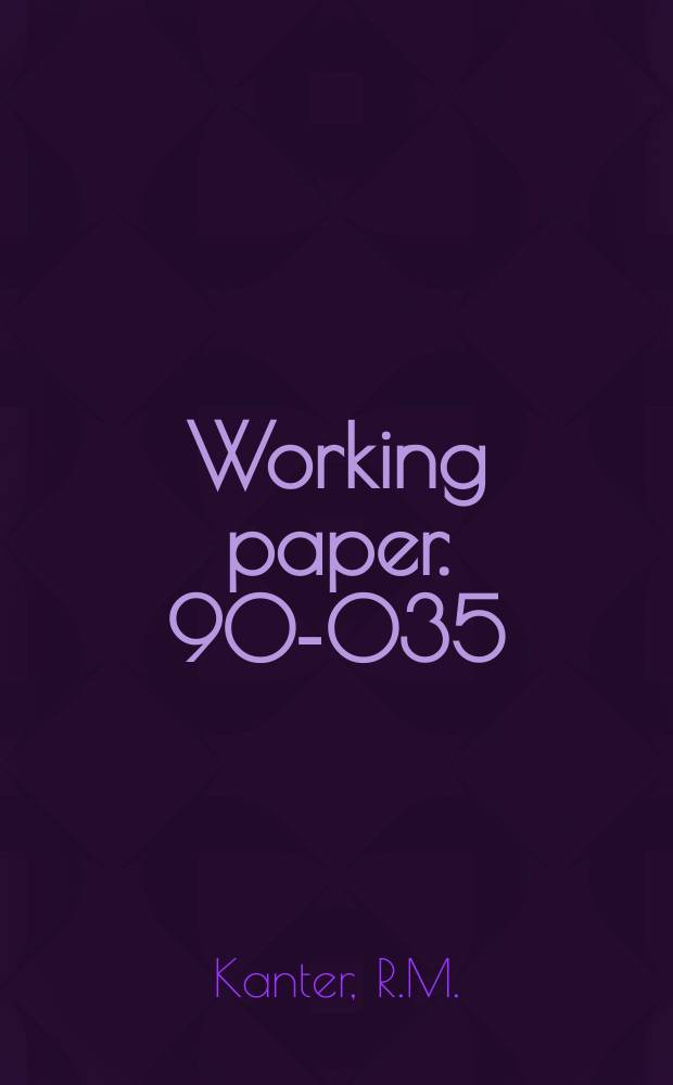 Working paper. 90-035 : The future of bureaucracy and hierarchy ...